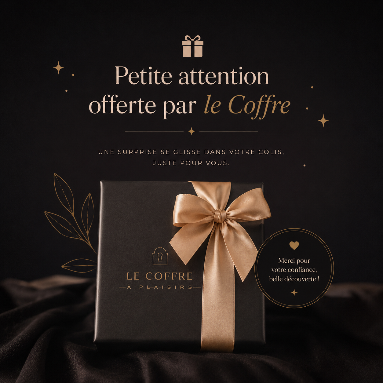 Petite attention offerte par le Coffre